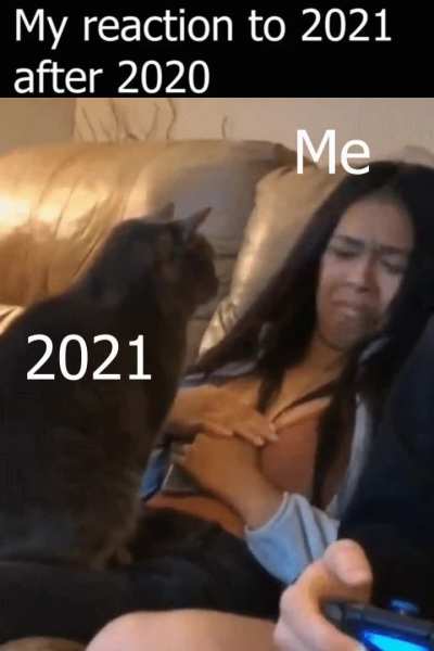 2021 going to be better or 2020 act II?