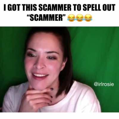 SCAMMERS ARE IDIOTS ?