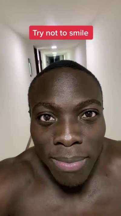 Try not to smile ?