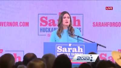 Sarah Huckabee Sanders after her gubernatorial primary win: "We will make sure that when a kid is in the womb, they're as safe as they are in a classroom." Um.