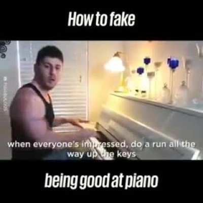 now you know how to "fake" it