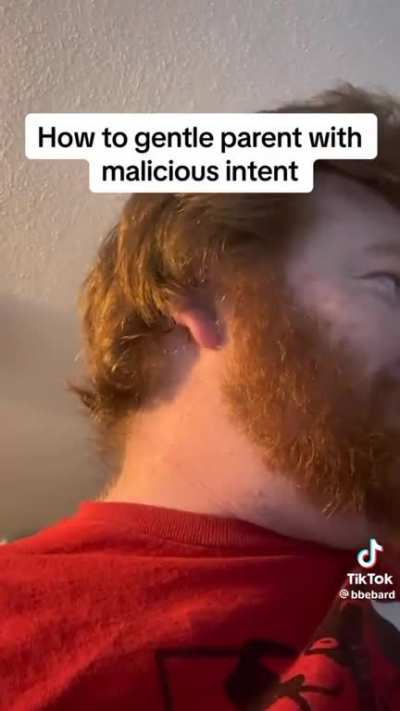 Gentle parenting with malicious intent