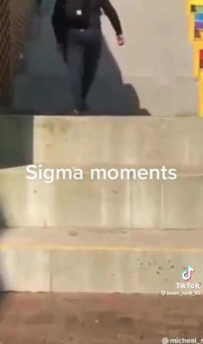 Epic sigma moments???