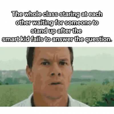I'm the "smart kid" of the class myself. This is too true.