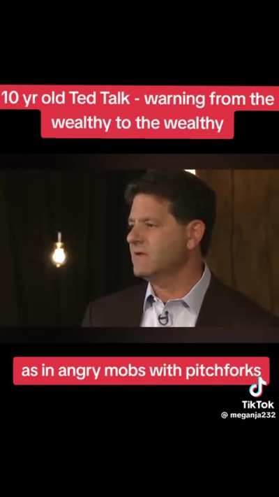 10 year old TED talk; a warning to the rich, from the rich.