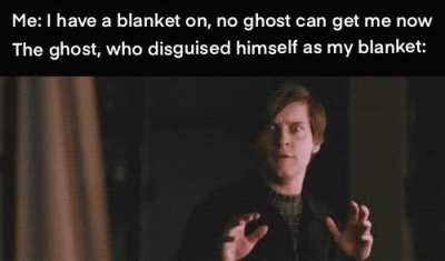 A ghost, a ghost