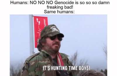 The irony... look up animals hunted to extinction on google