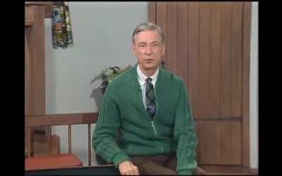 Mister Rogers sings "It's You I Like" :)