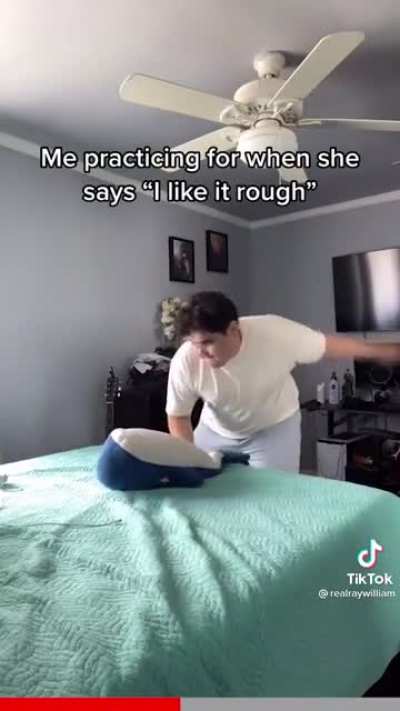 When she likes it rough....