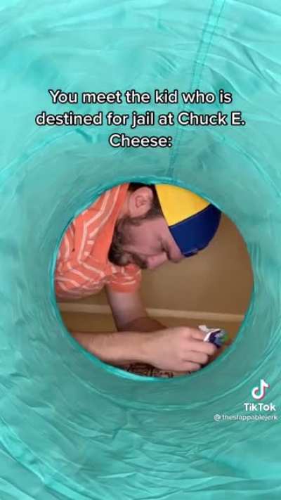 That one kid at chuck e cheese