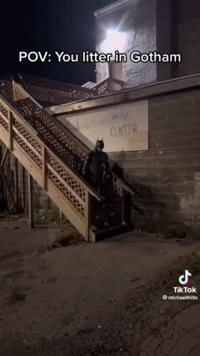 When you litter in Gotham