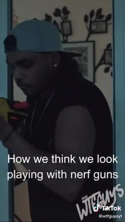 Nerf gun wars as a kid: expectation vs reality